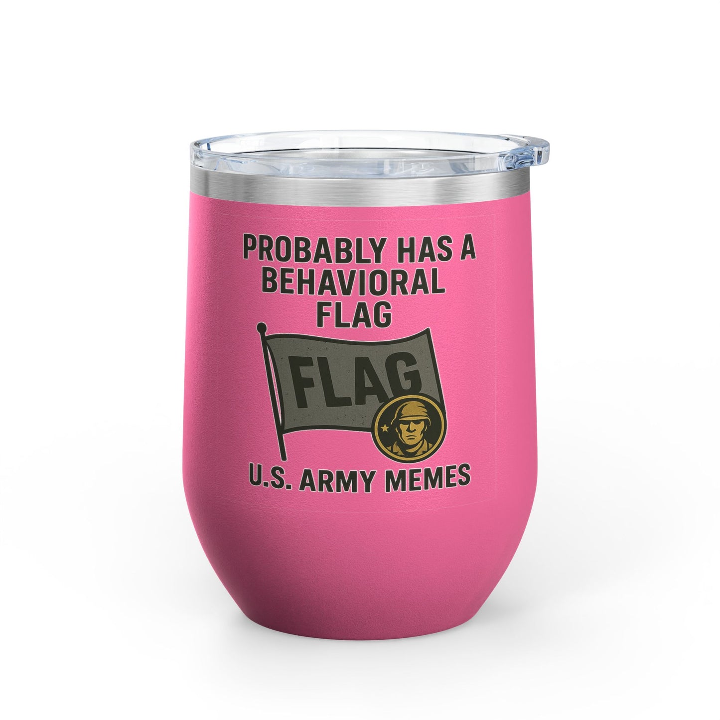 Funny Army Meme Wine Tumbler, 12oz - Perfect Gift for Veterans, Army Moms, Bachelorette Parties, Humor Lovers, Home Bar