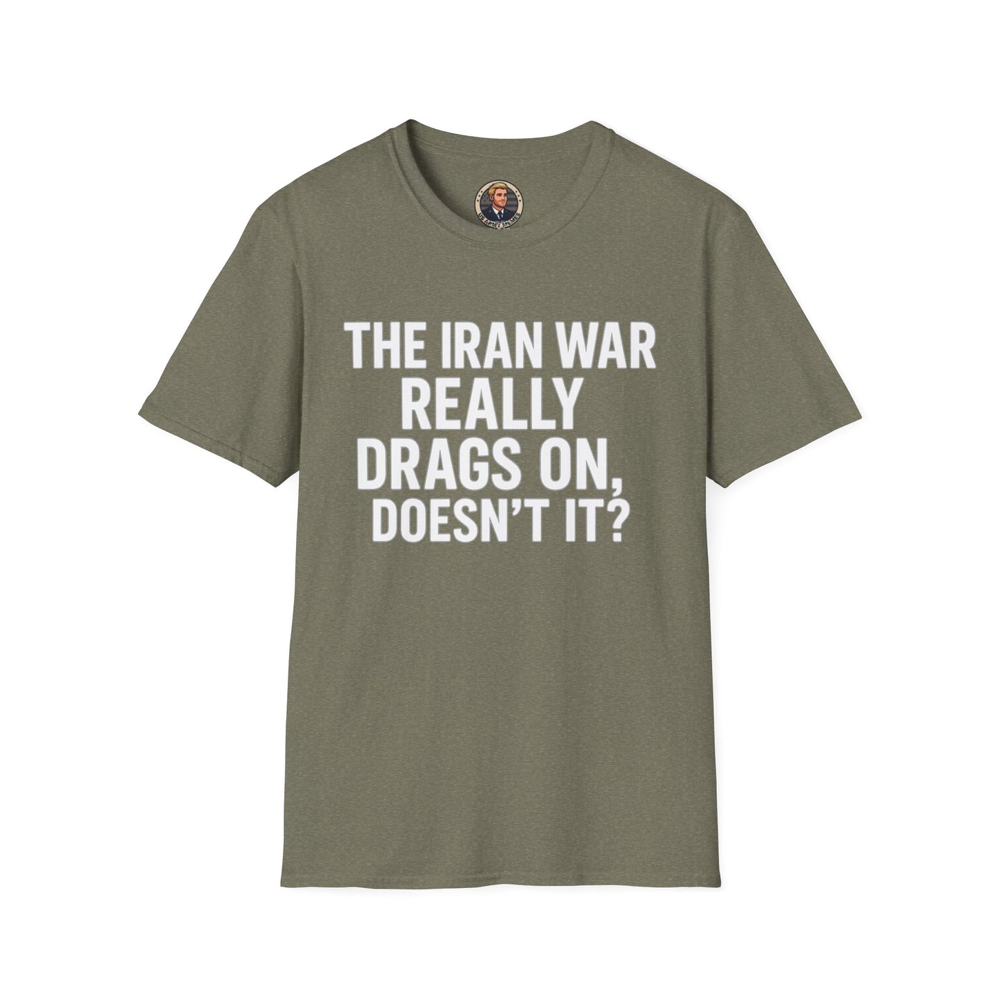 Unisex Military Humor T-Shirt | Funny Graphic Tee, Gifts for Veterans, Army Memes, Patriotic Apparel, Casual Wear, Unique Statement Shirt