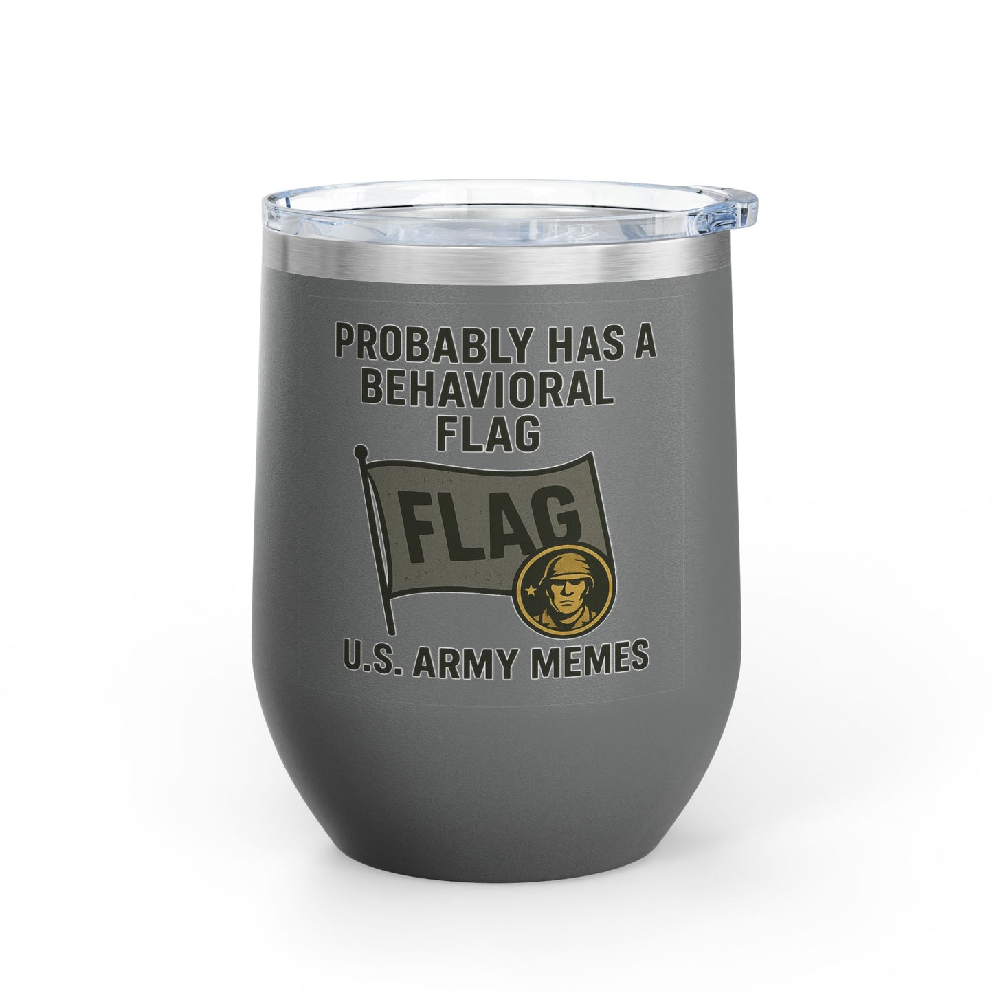 Funny Army Meme Wine Tumbler, 12oz - Perfect Gift for Veterans, Army Moms, Bachelorette Parties, Humor Lovers, Home Bar