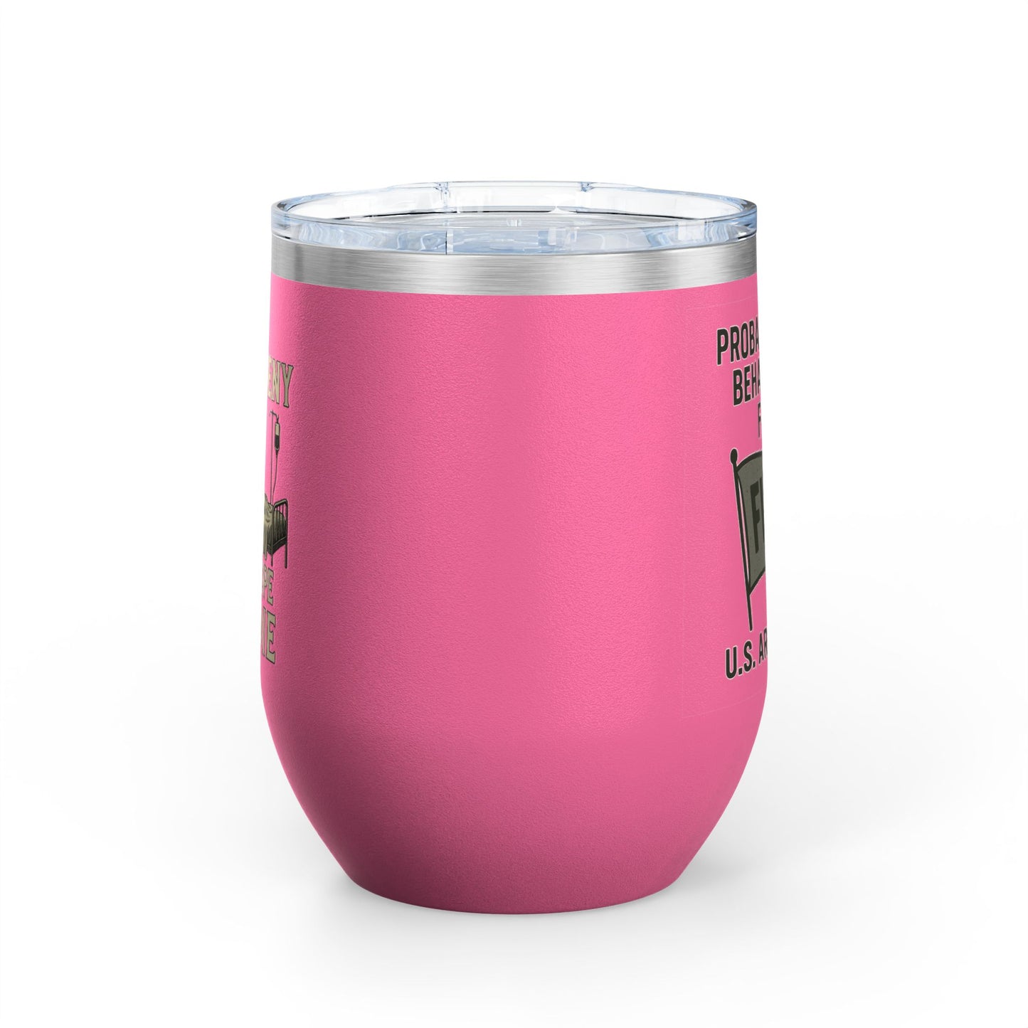 Funny Army Meme Wine Tumbler, 12oz - Perfect Gift for Veterans, Army Moms, Bachelorette Parties, Humor Lovers, Home Bar