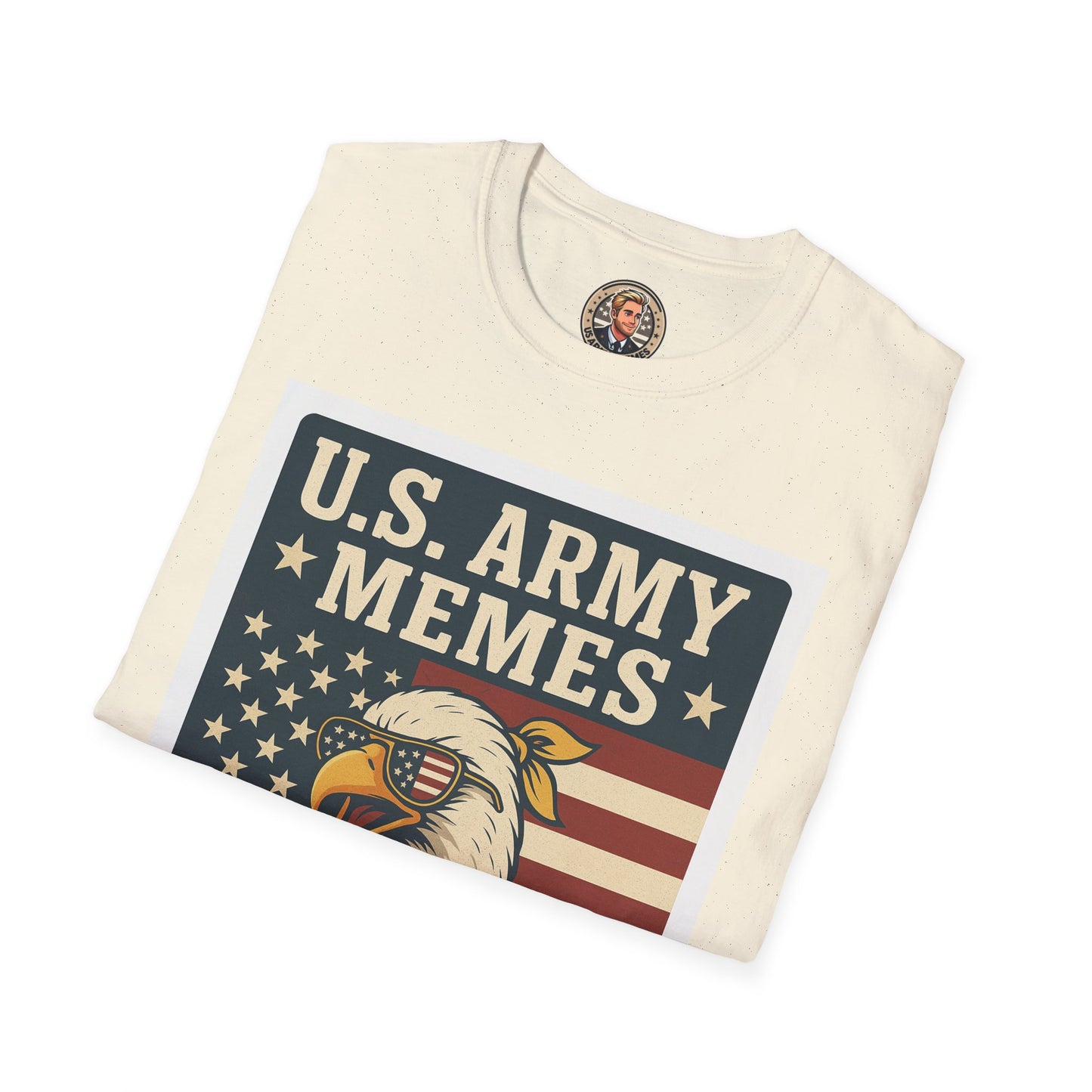 Patriotic Graphic Tee, Funny Army T-Shirt for Veterans, 4th of July Shirt, Memes Lover Gift, Casual Wear, Military Humor Apparel