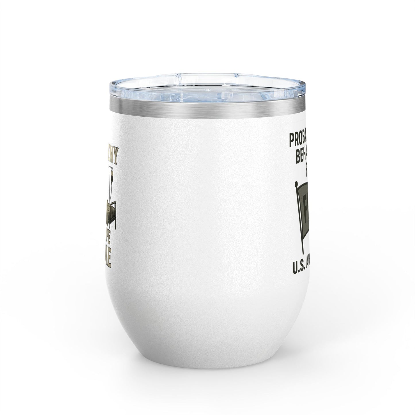 Funny Army Meme Wine Tumbler, 12oz - Perfect Gift for Veterans, Army Moms, Bachelorette Parties, Humor Lovers, Home Bar