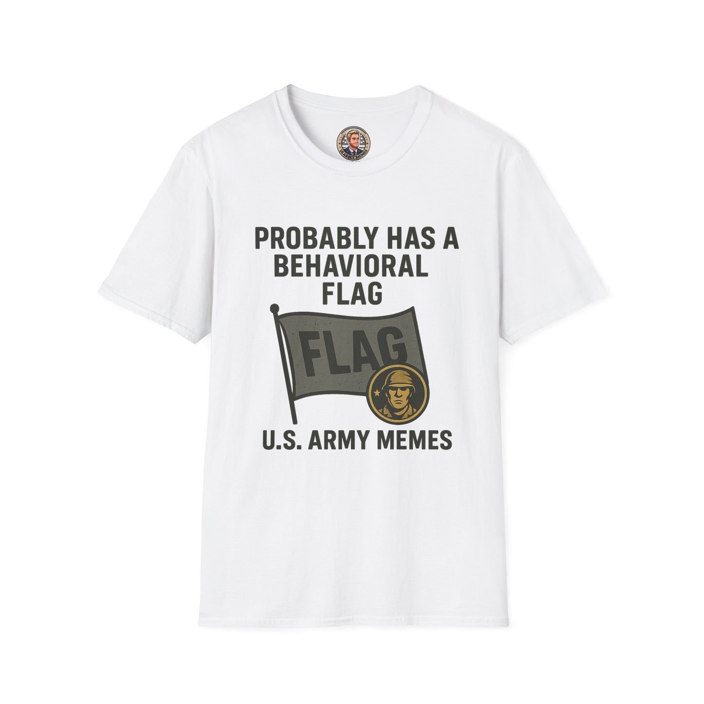 Funny Unisex Graphic T-Shirt with Memes, Army Humor Shirt, Casual Gift for Veterans, Military Appreciation Tee, Birthday Gift Idea